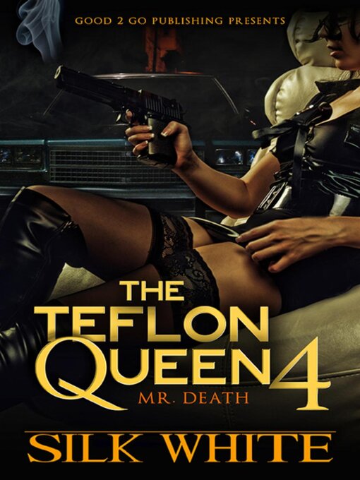 Title details for The Teflon Queen PT 4 by Silk White - Available